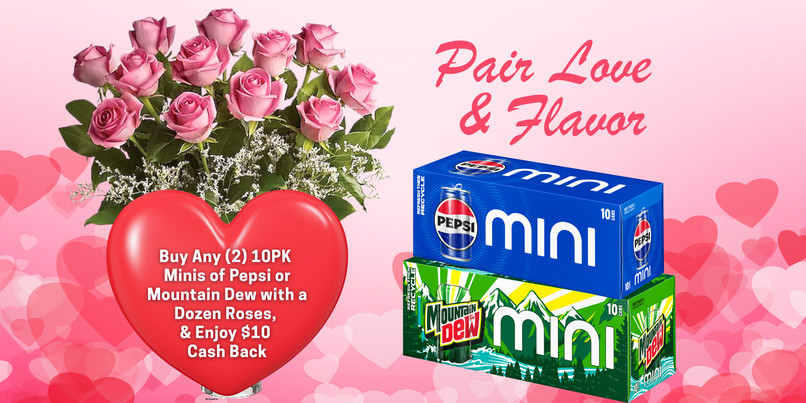 valentines minis and roses cash back Pepsi Mtn Dew